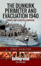 Dunkirk Perimeter and Evacuation 1940