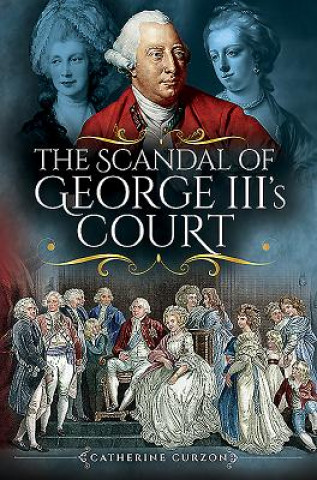 Scandal of George III's Court