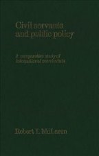 Civil Servants and Public Policy