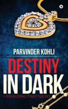 Destiny in Dark: Unfolding That Night