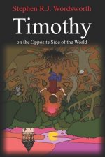 Timothy on the Opposite Side of the World