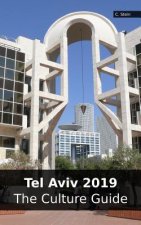 Tel Aviv 2019: The Culture Guide