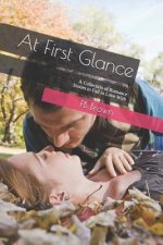 At First Glance: A Collection of Romance Stories to Fall in Love With
