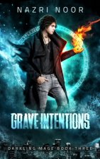 Grave Intentions