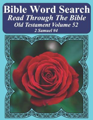 Bible Word Search Read Through The Bible Old Testament Volume 52: 2 Samuel #4 Extra Large Print