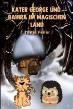 Kater George Und Bahira Im Magischen Land: Kurzgeschichte Für Kinder