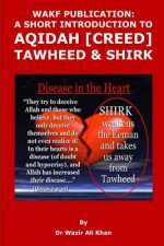 Wakf Publication: A Short Introduction to Aqidah (Creed), Tawheed & Shirk