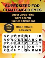Supersized for Challenged Eyes