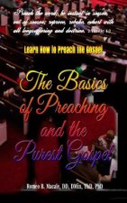 The Basics of Preaching & the Purest Gospel: Learn How to Preach the Gospel