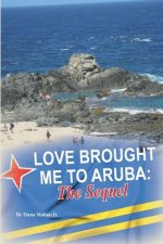 Love Brought Me To Aruba: The Sequel