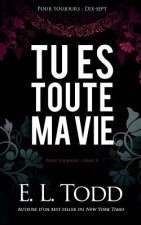 Tu Es Toute Ma Vie