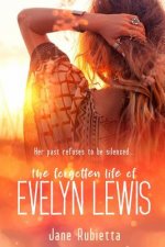 Forgotten Life of Evelyn Lewis
