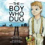 Boy Who Dug