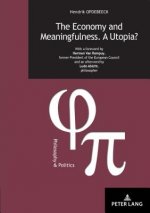 Economy and Meaningfulness. A Utopia?