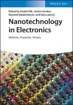 Nanotechnology in Electronics - Materials, Properties, Devices