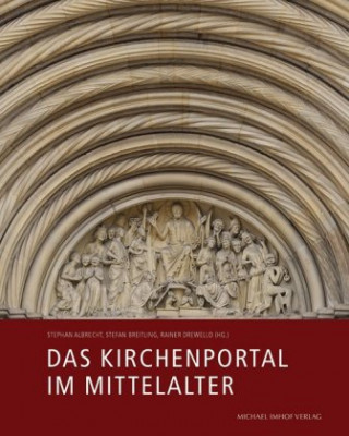 Das Kirchenportal im Mittelalter