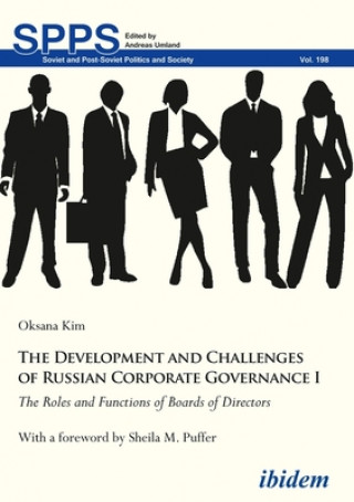 Development and Challenges of Russian Corpor - The Roles and Functions of Boards of Directors