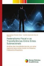 Federalismo Fiscal e as Transferencias Entre Entes Subnacionais