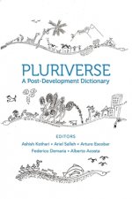 Pluriverse - A Post-Development Dictionary