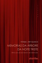MEMORIAS DA ÁRBORE DA NOITE TRISTE