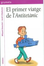 El primer viatge de l'Antitetànic