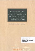 LA AUTONOMÍA DEL MENOR EN LA ASISTENCIA SANITARIA Y EL ACCESO A SU HISTORIA CLÍN