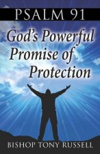 Psalm 91: God's Powerful Promise of Protection