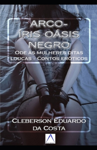 Arco-Iris Oasis Negro