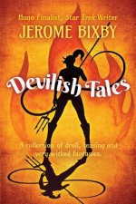 Devilish Tales: A Collection of Droll, Teasing and Very Wicked Fantasies
