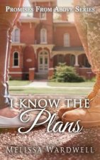 I Know the Plans