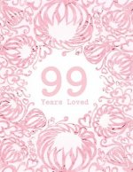99 Years Loved