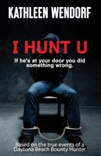 I Hunt U