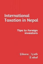 International Taxation in Nepal: Tips to Foreign Investors