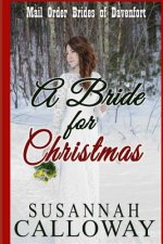 Mail Order Bride: A Bride for Christmas