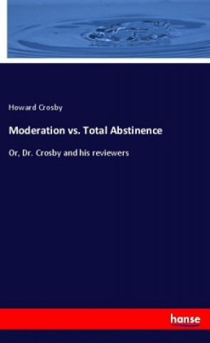 Moderation vs. Total Abstinence