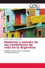 Medición y estudio de las condiciones de vida en la Argentina