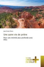 autre vie de priere