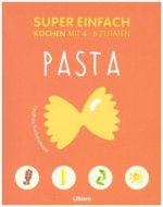 Super Einfach Pasta