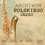 Archiwum polskiego jazzu