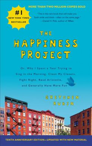 Happiness Project. The 10th Anniversary Edition