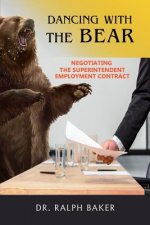 Dancing with the Bear: Negotiating the Superintendent Employment Contract