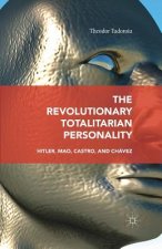 Revolutionary Totalitarian Personality