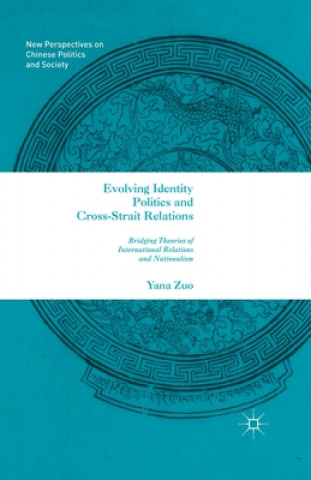 Evolving Identity Politics and Cross-Strait Relations