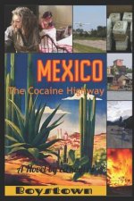 Boystown: The Cocaine Highway
