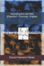 Nacido Para Ser Feliz (Espa