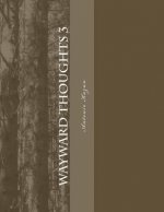 Wayward Thoughts 3