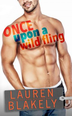 Once Upon A Wild Fling (Lauren Blakely)(Brožovaná)