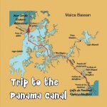 Trip to the Panama Canal