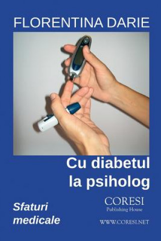 Cu Diabetul La Psiholog: Sfaturi Medicale