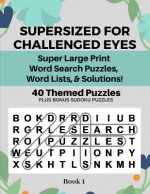 Supersized for Challenged Eyes